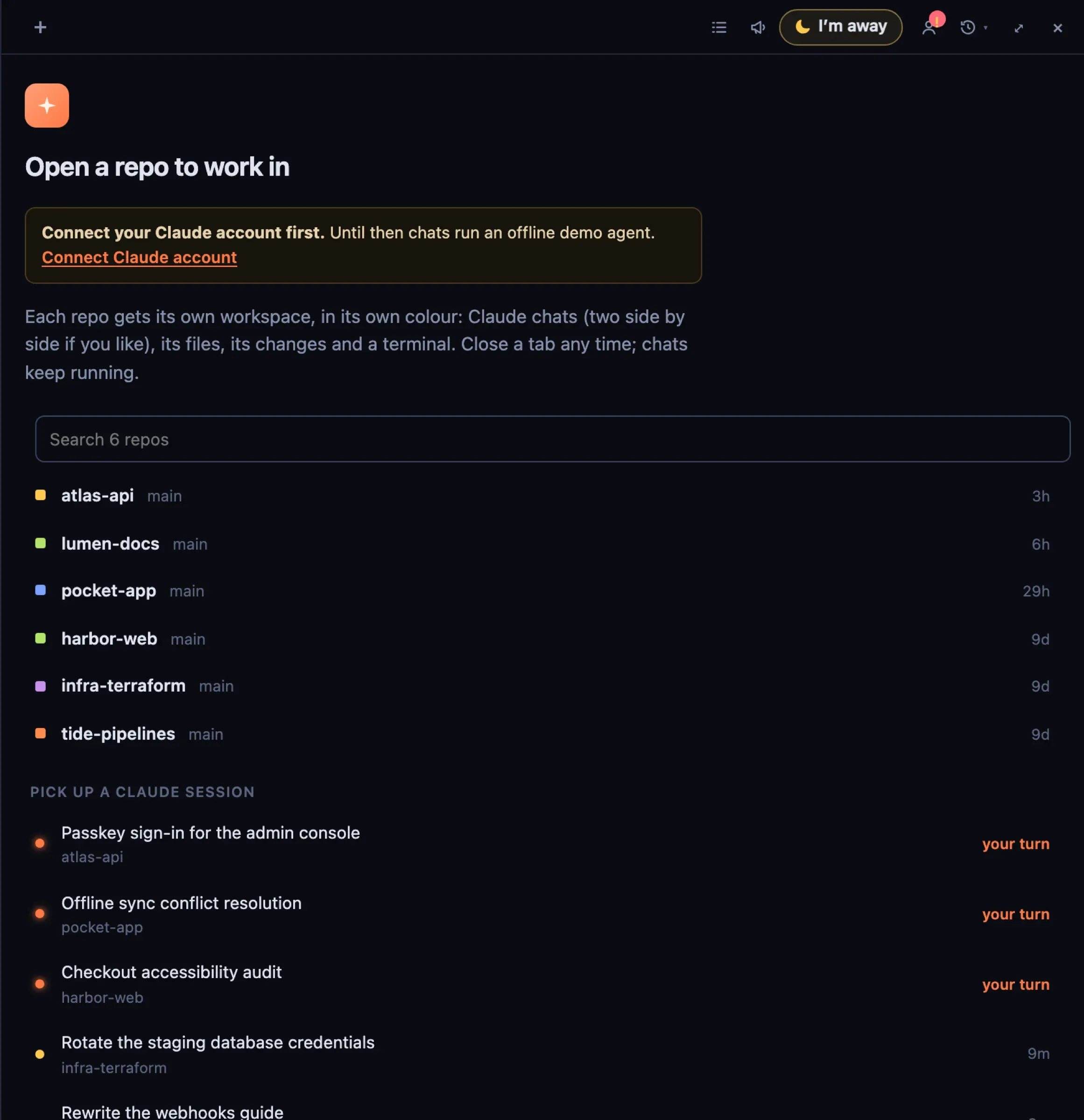 First run: a list of repos to open, and Claude sessions to pick up